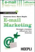 E-mail marketing. Strategie e tecniche efficaci per fare business