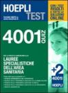 Hoepli test. 4001 quiz. Per le prove di ammissione alle lauree specialistiche dell'area sanitaria