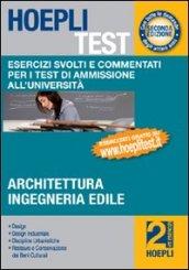 Hoepli test. Esercizi svolti e commentati per i test di ammissione all'università. 2.Architettura, ingegneria edile