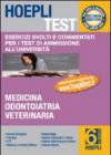 Hoepli test. Esercizi svolti e commentati per i test di amissione all'università. 6.Medicina, odontoiatria, veterinaria
