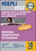 Hoepli test. Esercizi svolti e commentati per i test di amissione all'università. 6.Medicina, odontoiatria, veterinaria