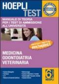 Hoepli test. Manuale di teoria per i test di ammissione all'università. 6.Medicina, odontoiatria, veterinaria