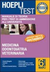 Hoepli test. Manuale di teoria per i test di ammissione all'università. 6.Medicina, odontoiatria, veterinaria