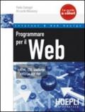 Programmare per il Web. HTML, CSS, JavaScript, VBScript, ASP, PHP