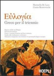 Euloghia. Greco per il triennio. Per il Liceo classico. Con espansione online