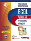ECDL. Syllabus 5.0. Windows Vista, Office 2007