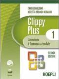 Clippy plus. Laboratorio di economia aziendale. Con espansione online. Per gli Ist. professionali per i servizi commerciali. Con CD-ROM vol.1