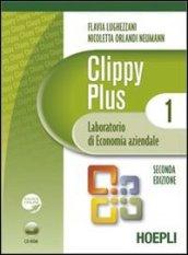 Clippy plus. Laboratorio di economia aziendale. Con espansione online. Per gli Ist. professionali per i servizi commerciali. Con CD-ROM vol.1