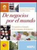 De negocios por el mundo. El español en el mundo de la economía y de la finanza. Con CD-ROM