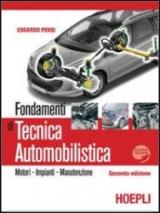 Fondamenti di tecnica automobilistica. Motori, impianti, manutenzione. Con espansione online. Per gli Ist. professionali per l'industria e l'artigianato