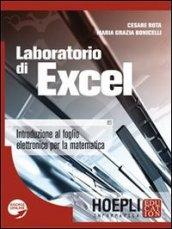 Laboratorio di Excel. Introduzione al foglio elettronico per la matematica