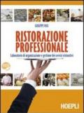 Ristorazione professionale. Per gli Ist. professionali alberghieri. Con espansione online