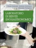 Laboratorio di servizi enogastronomici. Con espansione online. Per gli Ist. alberghieri