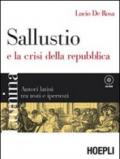 Lumina. Sallustio e la crisi della repubblica. Autori latini tra testi e ipertesti. Per i Licei e gli Ist. magistrali