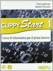 Clippy start. Informatica. Vol. 1-2. Per le Scuole superiori. Con CD-ROM. Con espansione online