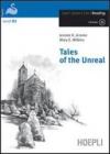 Tales of the Unreal. Con CD Audio