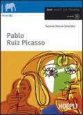 Pablo Ruiz Picasso. Con espansione online. Con CD Audio