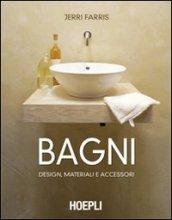 Bagni. Design, materiali e accessori