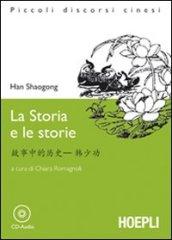 Storia e le storie. Con CD Audio