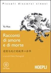 Racconti d'amore e di morte. Con CD Audio