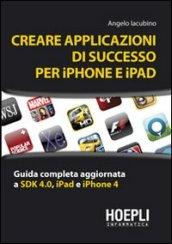 Creare applicazioni di successo per iPhone e iPad