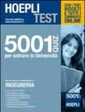 Hoepli test. 5001 quiz per entrare in università. Per le prove di ammissione a: ingegneria