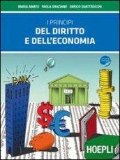 I principi del diritto e dell'economia. Per le Scuole superiori. Con espansione online