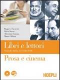 Libri e lettori. Viaggio nelle letterature. Prosa e cinema-Poesia e teatro. Con espansione online. Con 2 CD Audio. Per le Scuole superiori