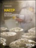 HACCP. Guida pratica al sistema di autocontrollo dall'implementazione alla gestione