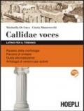 Callidae voces. Latino per il triennio. Con espansione online.