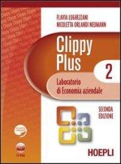 Clippy Plus. Laboratorio di economia aziendale. Con espansione online. Per le Scuole superiori. Con CD-ROM vol.2