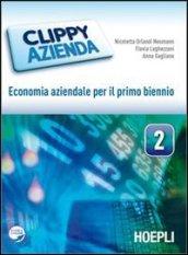 Clippy azienda. Economia aziendale. Per gli Ist. tecnici e professionali. Con espansione online: 2