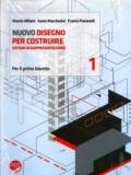 Nuovo disegno per costruire. Vol. 1-2. Con espansione online. Per gli Ist. tecnici per geometri. Con DVD-ROM