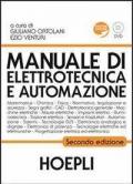 Manuale di elettrotecnica e automazione. Con DVD