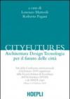 Cityfutures. Verso la città del futuro