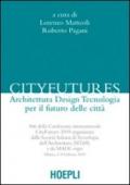 Cityfutures. Verso la città del futuro