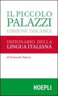 Il piccolo Palazzi. Dizionario della lingua italiana. Ediz. tascabile