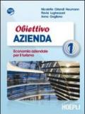 Obiettivo azienda. Economia aziendale per il turismo. Per gli Ist. tecnici e professionali. Con espansione online: 1