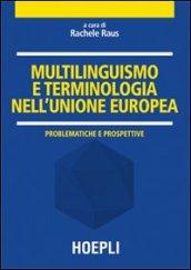 Multilinguismo e terminologia nell'Unione Europea. Problematiche e prospettive