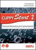 Clippy start. Informatica. Per il biennio delle Scuole superiori. Con CD-ROM. Con espansione online