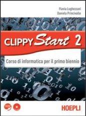 Clippy start. Informatica. Per il biennio delle Scuole superiori. Con CD-ROM. Con espansione online