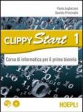 Clippy start. Informatica. Per il biennio delle Scuole superiori. Con CD-ROM. Con espansione online