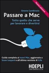 Passare a Mac. Tutto quanto serve per lavorare e divertirsi