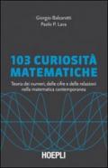 Centotre curiosità matematiche