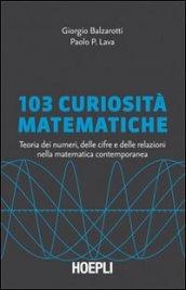 Centotre curiosità matematiche