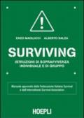 Surviving. Istruzioni di sopravvivenza individuale e di gruppo