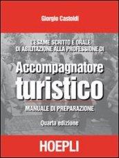 ACCOMPAGNATORE TURISTICO L'esame scritto e orale di abilitazione alla professione