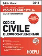 Codice civile e leggi complementari 2011. Editio minor. Con aggiornamento online