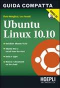 Ubuntu Linux 10.10. Guida compatta. Con CD ROM