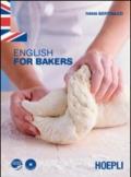 English for bakers. Per gli Ist. professionali per l'industria e l'artigianato. Con espansione online
